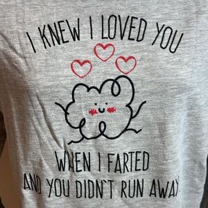 Funny Graphic Sweatshirt XL – “I Knew I Loved You When I Farted” Gray Pullover